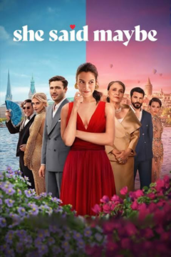 ดูหนังออนไลน์ She Said Maybe (2025) เมื่อเธอตอบว่า…ไม่แน่ [พากย์ไทย]